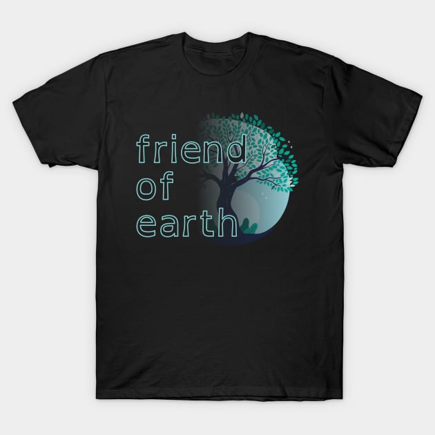 friend of earth - environmentalist design T-Shirt by vpdesigns
